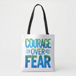 Courage over fear tygkasse