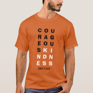 COURAGEOUS KINDNESS Unity Day T Shirt