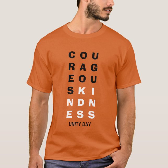 COURAGEOUS KINDNESS Unity Day T Shirt (Framsida)