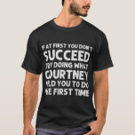COURTNEY Namn Personlig Birthday Funny Christma T Shirt<br><div class="desc">COURTNEY Namn Personlig Birthday Funny juljoke</div>