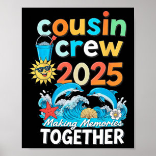 Cousin Crew 2025 Familjeresor Matchande Sommarlov Poster