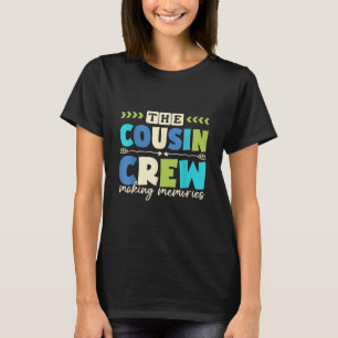 Cousin Crew 2025 Skapar Minnen Familjesemester C T Shirt