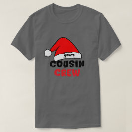 Cousin Crew Christmas T Shirt