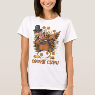 Cousin Crew DABBING TURKEY Funny Thanksgiving Part T Shirt
