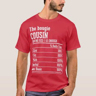 Cousin Crew Nutritional Facts the Bougie Cousin T- T Shirt