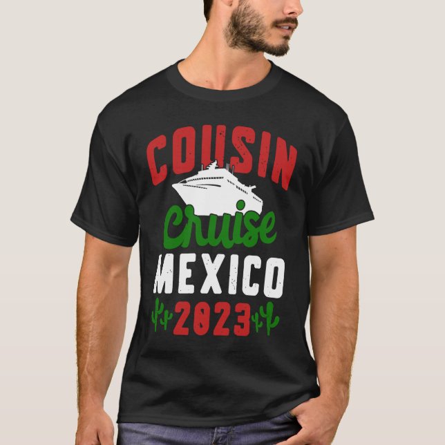 Cousin Cruise Mexico 2023 T Shirt (Framsida)