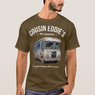 Cousin Eddies RV Rental T Shirt
