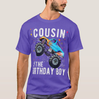 Cousin Of The Birthday Boy Monster Truck Family Ma T Shirt