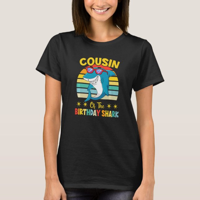 Cousin Of The Shark Birthday Family Matching Birth T Shirt (Framsida)
