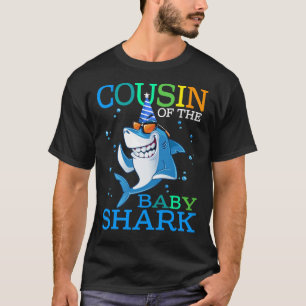 COUSIN the Baby Shark Birthday Brother Sh T Shirt