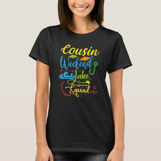 Cousin Weekend Crew Lake Squad Family Vacation Lak T Shirt (Framsida)