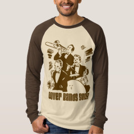 Cover Bands Suck Tee Shirt