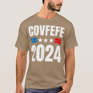 COVFEFE 2024 T SHIRT