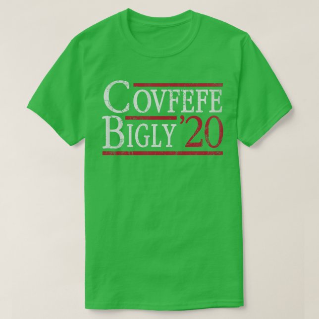 Covfefe Bigly 2020 Val Biden T Shirt (Design framsida)