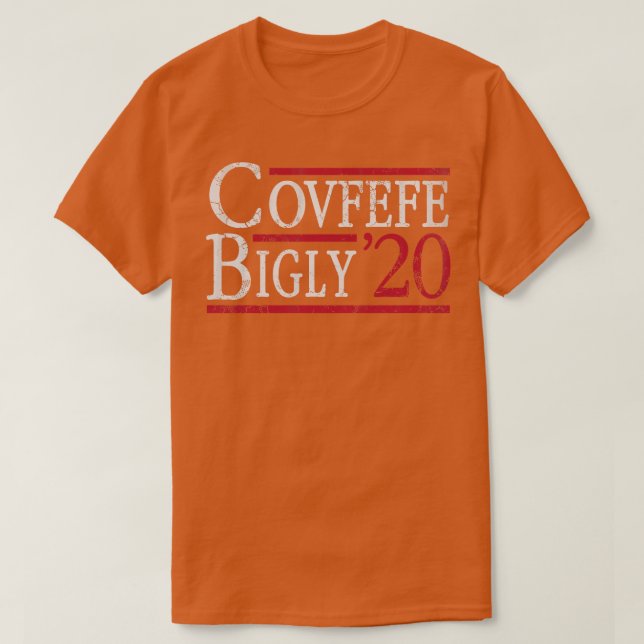 Covfefe Bigly 2020 Val Biden T Shirt (Design framsida)