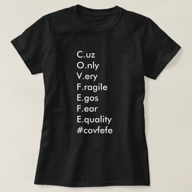 #COVFEFE (fråga tRump) Tee (Design framsida)