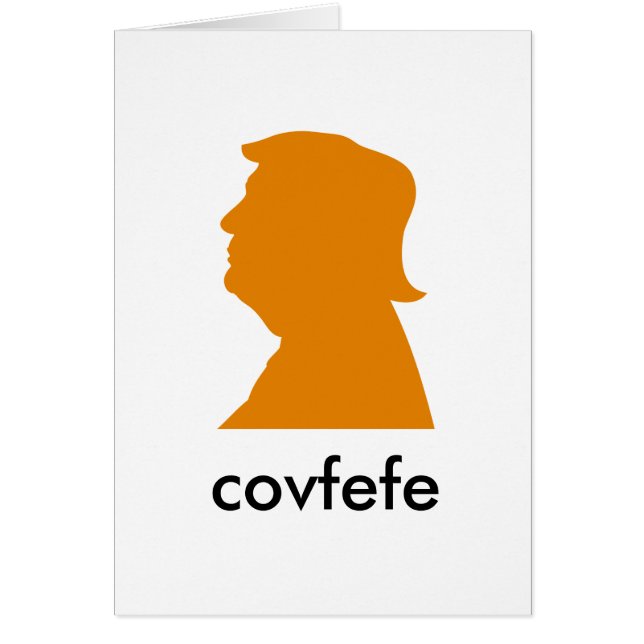 Covfefe? Hälsningskort (Framsidan)