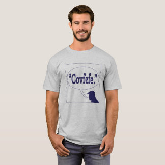 Covfefe T Shirt