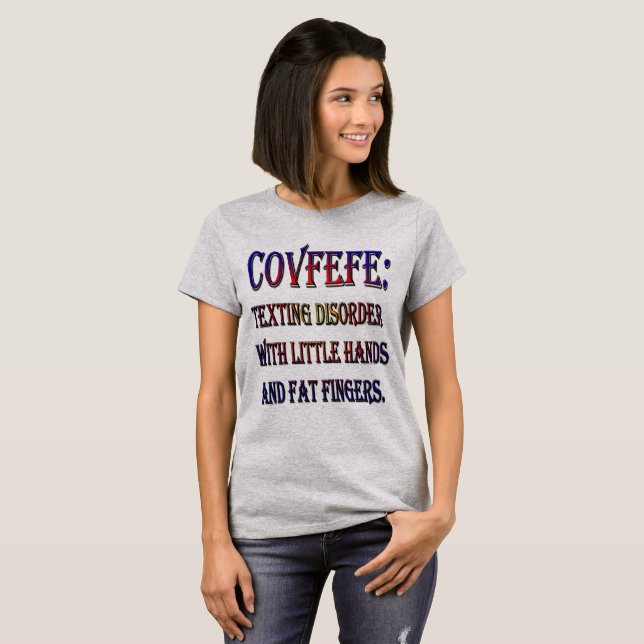 Covfefe Texting Disorder for Tiny Händer Trump Tee (Hel framsida)