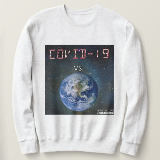 COVID-19 Vs World Sweatshirt