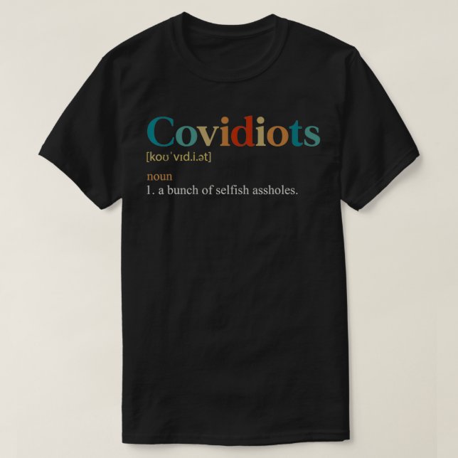 Covidiots Funny Definition Sarcasm For AntiMask  T Shirt (Design framsida)