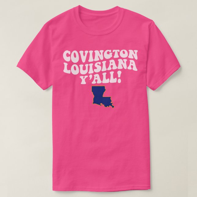 Covington LA Flagga Cute Southern Say T Shirt (Design framsida)