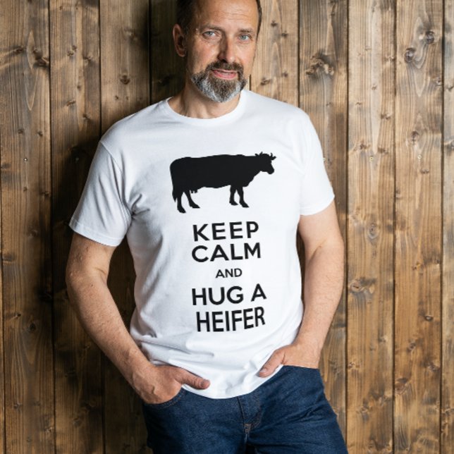 Cow Älskare Dairy Farm Behålla Lugn Hug a Heifer T-shirt (Skapare uppladdad)