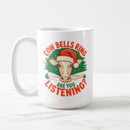 Cow Bells Ring Are You Listening? Funny Cow Xmas Kaffemugg
