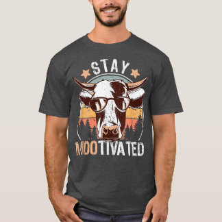 Cow Farmer Funny Farming Quote Pun Stanna Mootivat T Shirt
