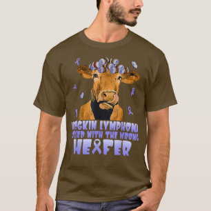 Cow Hodgkin Lymphoma med fel Heifer T Shirt