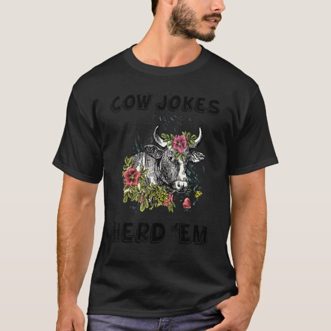 Cow Jokes Herd'em Sarcastic Puns Cow Jokes 13 T Shirt (Framsida)