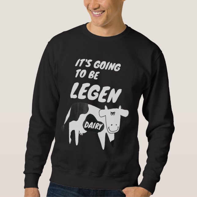 Cow kommer att bli legenmejerikaka Pun Lång Ärmad Tröja (Framsida)