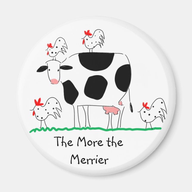 Cow Magnet "Ju mer merrier, desto mer" (Framsidan)