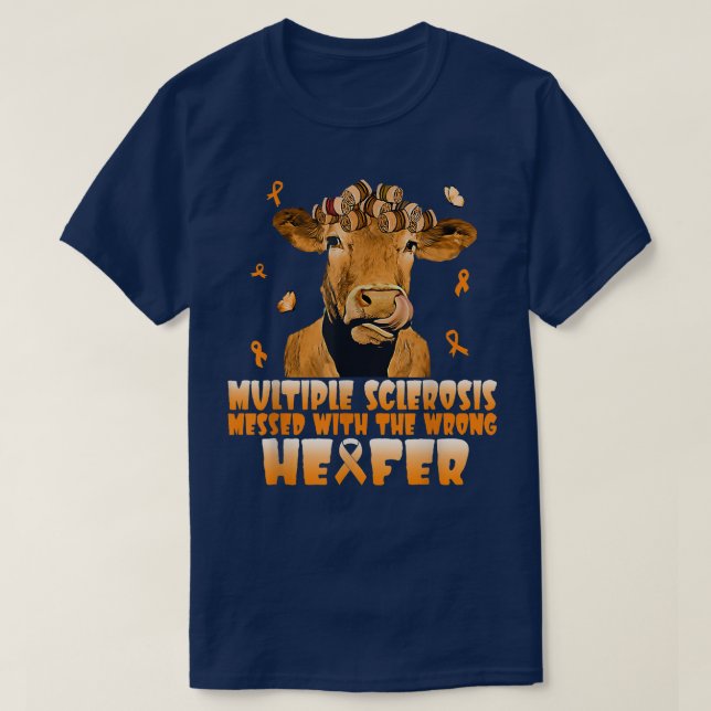 Cow Multiple Sclerosis Messed With The Wrong Heife T Shirt (Design framsida)