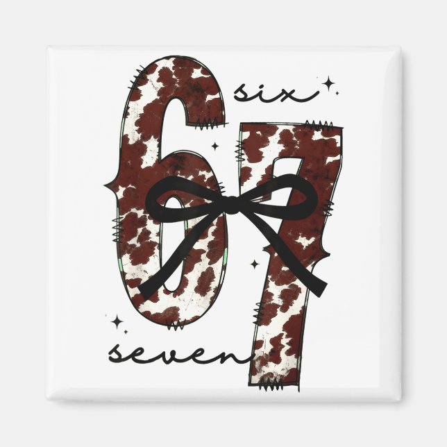 Cow Print Six Seven Western 67 Six Seven Coquette  Magnet (Framsidan)