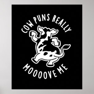 Cow Puns Verkligen Moove Me Funny Animal Pun Mörk Poster