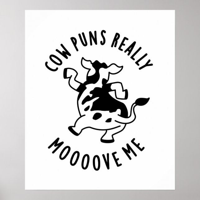 Cow Puns Verkligen Moove Me Funny Animal Pun Poster (Framsidan)