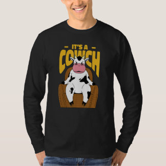 Cow Sitting On A Couch Next Quote That Reads It's  T Shirt