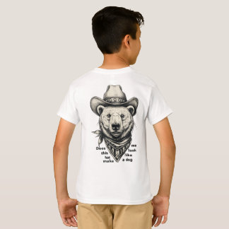 Cowboy Bear: Does This Hat Make Me Look Dog? T Shirt