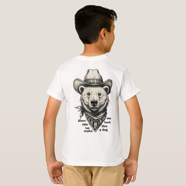 Cowboy Bear: Does This Hat Make Me Look Dog? T Shirt (Hel baksida)