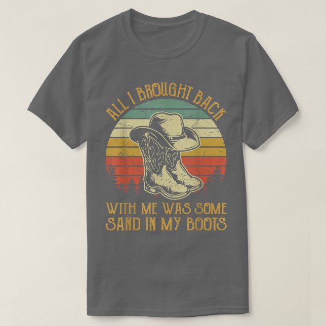 Cowboy Boots Hat Sand in my Boots T Southern Weste Shirt (Design framsida)