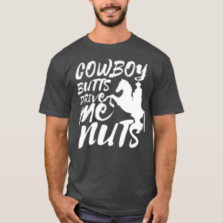 Cowboy Butts driver mig Nöt Funny Cowgirl Rodeo T Shirt