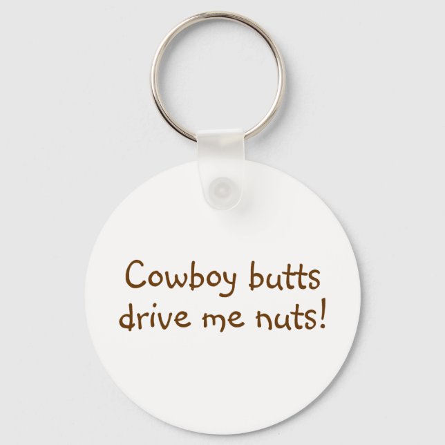 Cowboy Butts driver mig Nöt Nyckelring (Framsida)