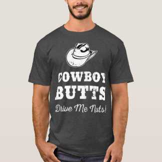 Cowboy Butts driver mig Nöt Texas Western Cowgirl T Shirt