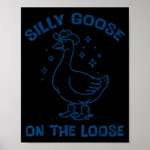 Cowboy Goose Dum På Lösa Lopp Roliga Djur Män W Poster