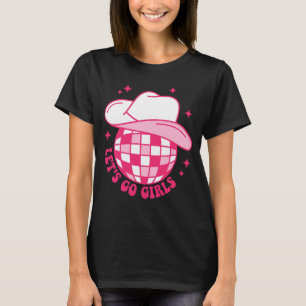 Cowboy Hat Disco Boll Låt oss Go Girls Western Cow T Shirt