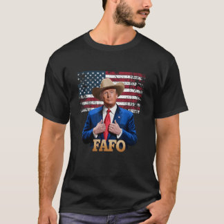 Cowboy Hat Trump FAFO för att få reda på US Flagga T Shirt