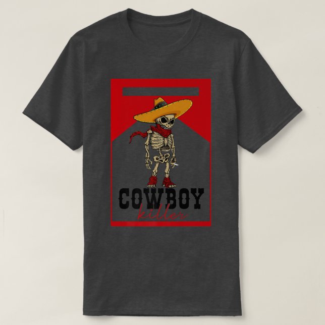 Cowboy Killer Skeleton Southern Westernare Land Co T Shirt (Design framsida)