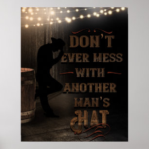 Cowboy rör aldrig en annan mans hatt poster