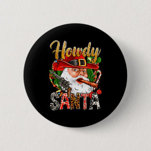 Cowboy Santa Claus Howdy jul västern country Knapp